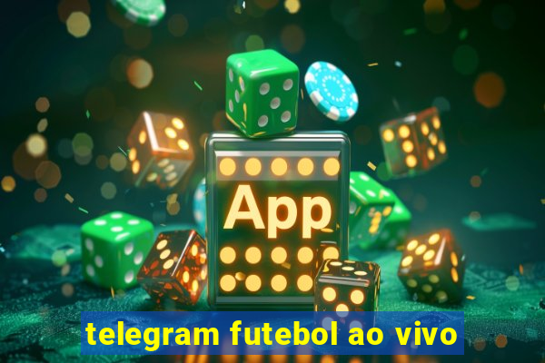 telegram futebol ao vivo